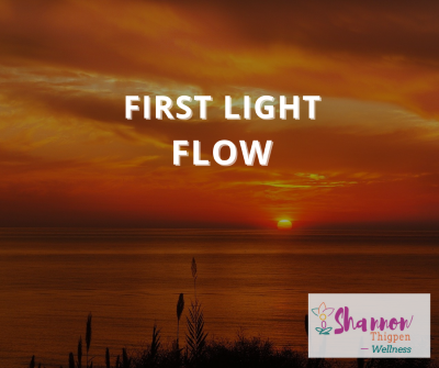 First Light yoga flow for mind, body strength, and stretching